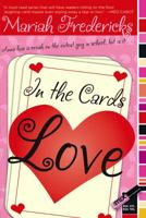 In the Cards: Love (In the Cards) 0689876556 Book Cover