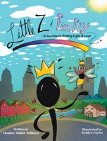 Little Z and Firefly: A Journey to Finding Light and Love 1737990806 Book Cover