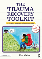 The Trauma Recovery Toolkit: The Resource Book: A Creative Approach to Psychoeducation 1032261846 Book Cover