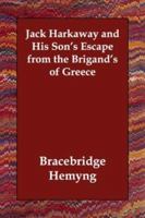 Jack Harkaway and His Son's Escape from the Brigands of Greece 1975761073 Book Cover