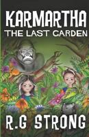 Karmartha: The Last Garden 0473447592 Book Cover