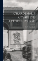 Chardenal's Complete French Course 1016540760 Book Cover