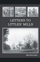 Letters to Littles' Mills 163534431X Book Cover