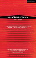 Secrets from the Casting Couch: On Camera Strategies for Actors from a Casting Director 1408113279 Book Cover
