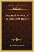 Historical Records Of The Eighteenth Hussars 1018014748 Book Cover