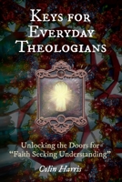 Keys for Everyday Theologians 1635281792 Book Cover