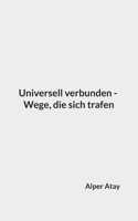 Universell verbunden - Wege, die sich trafen (German Edition) 376935401X Book Cover