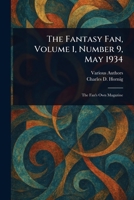 The Fantasy Fan, Volume 1, Number 9, May 1934 102342830X Book Cover
