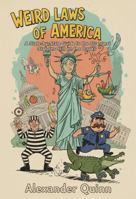 Weird Laws of America: A State-by-State Guide to the Strangest Statutes Still on the Books B0G2G9LMTZ Book Cover