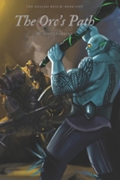 The Dealgo Realm: The Orcs Path B096TN8XFM Book Cover