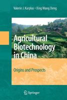 Agricultural Biotechnology in China: Origins and Prospects 1493950622 Book Cover