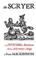 The Scryer: The Witches of Bendonas 1493676601 Book Cover
