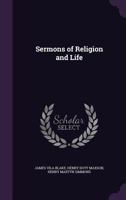 Sermons Of Religion And Life 1519666012 Book Cover