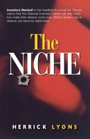 The NICHE: Inventor's Wanted 1492358061 Book Cover