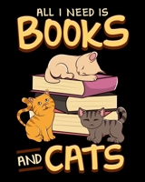 All I Need Is Books And Cats: All I Need Is Books And Cats Adorable Book Obsessed Cat Mom 2020-2021 Weekly Planner & Gratitude Journal (110 Pages, 8" ... Moments of Thankfulness & To Do Lists 1672553512 Book Cover