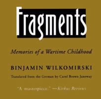 Fragments: Memories of a Wartime Childhood 080521089X Book Cover