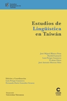 Estudios de lingüística en Taiwán: Estudios hispánicos en Taiwán 6269559847 Book Cover