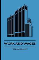 Work and Wages, Practically Illustrated 1177281708 Book Cover