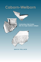 Caborn-Welborn: Constructing a New Society after the Angel Chiefdom Collapse 0817351264 Book Cover