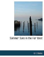 Summer Suns in the Far West 3744754545 Book Cover