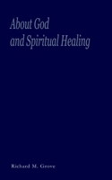About God and Spiritual Healing 1998324192 Book Cover
