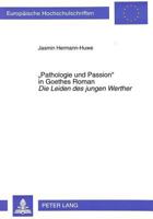 «Pathologie Und Passion» in Goethes Roman «Die Leiden Des Jungen Werther» 363131230X Book Cover