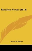 Random Verses (1914) 0548574049 Book Cover