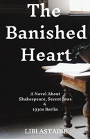 The Banished Heart 0983793174 Book Cover