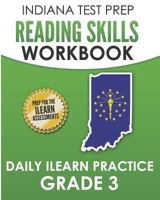 INDIANA TEST PREP Reading Skills Workbook Daily ILEARN Practice Grade 3: Practice for the ILEARN English Language Arts Assessments 1728754097 Book Cover