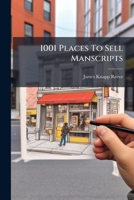 1001 Places To Sell Manscripts 1248794311 Book Cover