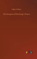 The Keepers of the King's Peace 151326639X Book Cover