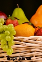 Recipe Journal: Fruit Basket Design - A 100 page 6x9 lined notebook to store your favorite recipes 1699931224 Book Cover