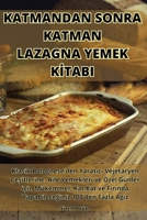 Katmandan Sonra Katman Lazagna Yemek Kİtabi 183551071X Book Cover