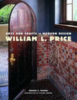 William L. Price, Arts and Crafts to Modern Design 1568982208 Book Cover