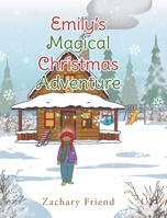 Emily's Magical Christmas Adventure B0FX3BCHM3 Book Cover