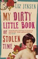 My Dirty Little Book of Stolen Time 0747584184 Book Cover