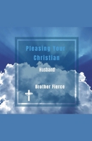 Pleasing Your Christian Husband B0GJGZQZNT Book Cover