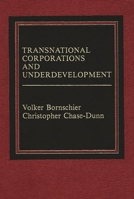 Transnational Corporations and Underdevelopment 0275900630 Book Cover