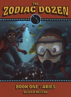 Aries: Book One in the Zodiac Dozen Series 1645383741 Book Cover