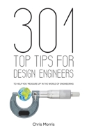 301 Top Tips for Design Engineers 1528994477 Book Cover