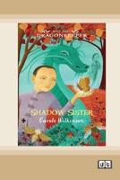 Dragonkeeper 5: Shadow Sister (Dyslexia-Friendly Edition) 1038708958 Book Cover