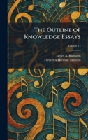 The Outline of Knowledge Essays 1025891848 Book Cover