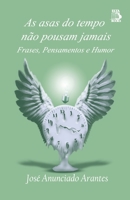 AS ASAS DO TEMPO NÃO POUSAM JAMAIS (Portuguese Edition) B0GR9HTLVT Book Cover