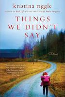 Things We Didn't Say 0062003046 Book Cover
