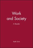 Work and Society: A Reader 0745622232 Book Cover