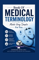Book Of Medical Terminology Made Very Simple For You 169370305X Book Cover