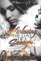 Violating The Love Of A Savage B0974SNRNW Book Cover