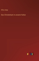 Das Christentum in Unserer Kultur 3863825721 Book Cover
