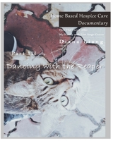 Home Based Hospice Care Documentary: How Did I Look After My Family with Last Stage Cancer? 1983519626 Book Cover