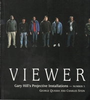 Viewer: Gary Hill's Projective Installations (Gary Hill's Projective Installations , No 3) 1886449503 Book Cover